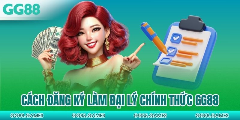 Cách đăng ký làm đại lý chính thức GG88