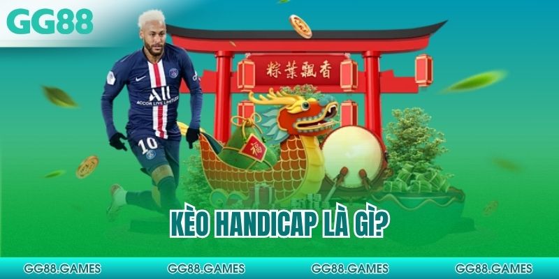 Kèo Handicap là gì?