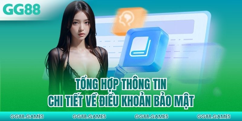 Tổng hợp thông tin chi tiết về điều khoản bảo mật